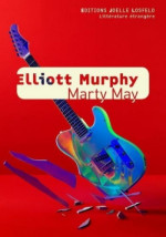 Marty May by Elliott Murphy